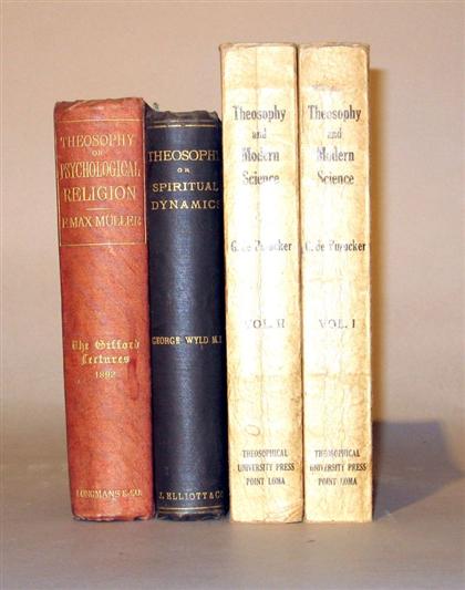 Appraisal: vols Theosophy Wyld George Theosophy or Spiritual Dynamics and The