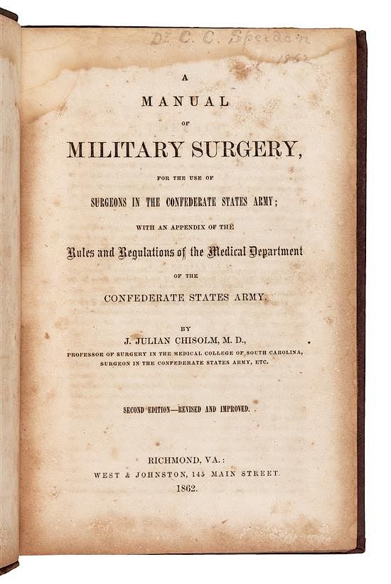 Appraisal: CHISOLM John Julian A Manual of Military Surgery for the