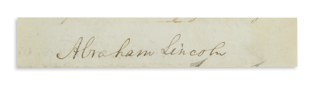 Appraisal: LINCOLN ABRAHAM Clipped Signature as President on a strip of