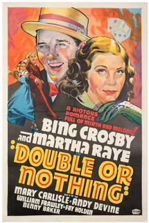 Appraisal: Double or Nothing Paramount One sheet x Color lithograph Starring