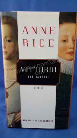 Appraisal: Vittorio the Vampire Author s Anne Rice Edition First Trade