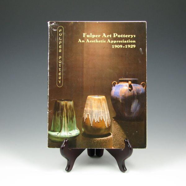 Appraisal: Fulper Art Pottery An Aestchtic Appreciation - for the Jordan-Volpe