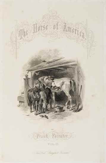 Appraisal: Herbert Henry William Frank Forester's Horse and Horsemanship of the