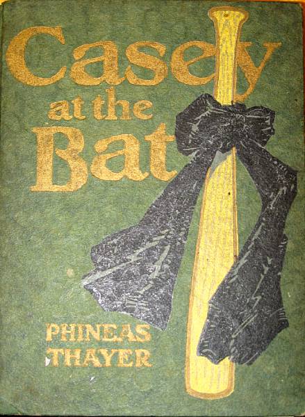 Appraisal: THAYER ERNEST LAWRENCE PHINEAS - Casey at the Bat Chicago