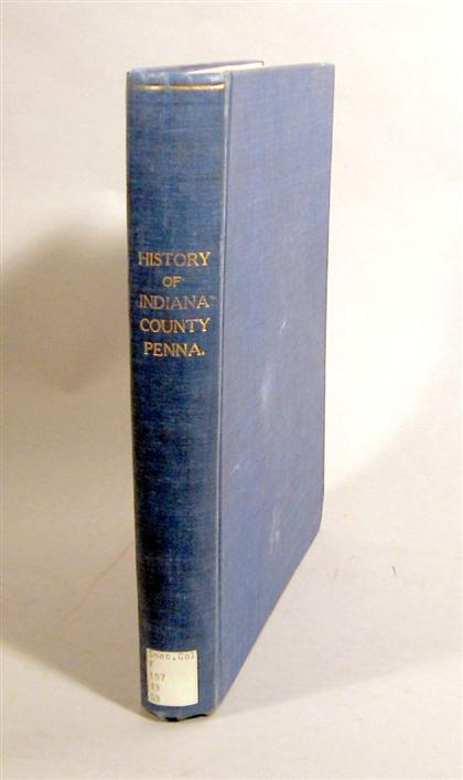 Appraisal: vol History of Indiana County Penn'a Newark Ohio J A