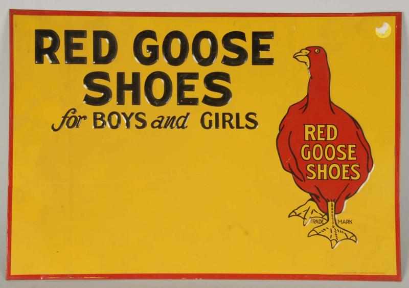 Appraisal: Embossed Tin Litho Red Goose Shoes Sign Description Nice depiction