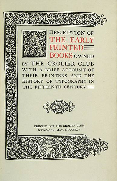 Appraisal: GROLIER CLUB EARLY PRINTING volumes A Description of the Early