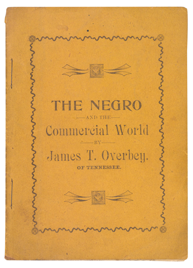 Appraisal: BUSINESS--TENNESSEE OVERBEY JAMES T The Negro and the Commercial World