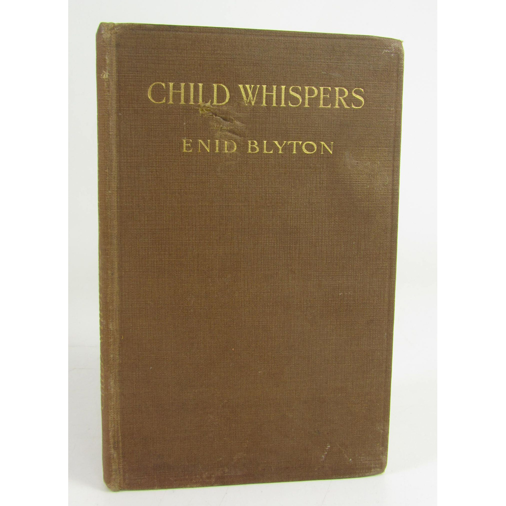 Appraisal: Blyton Enid Child Whispers London J Saville Co Limited First