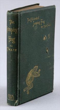 Appraisal: FIRST BOOK TWAIN MARK THE CELEBRATED JUMPING FROG OF CALAVERAS