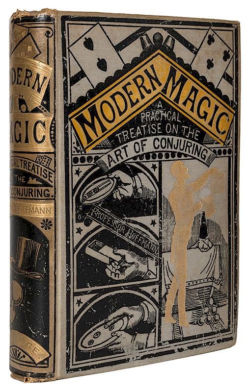 Appraisal: Modern Magic Hoffmann Professor Angelo J Lewis Modern Magic London