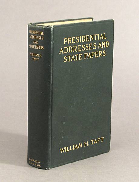 Appraisal: TAFT WILLIAM HOWARD - Presidential Addresses and State Papers New