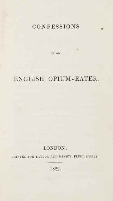 Appraisal: De Quincey Thomas Confessions of an English Opium-Eater first edition