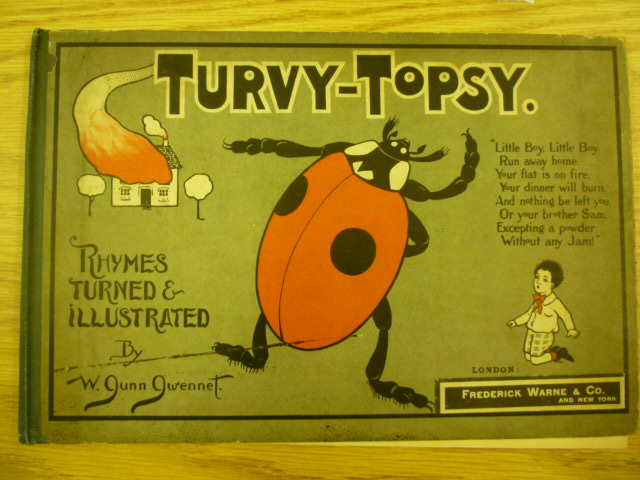 Appraisal: TOPSY TURVY Rhymes Turned and Illustrated by W Gunn Gwennet