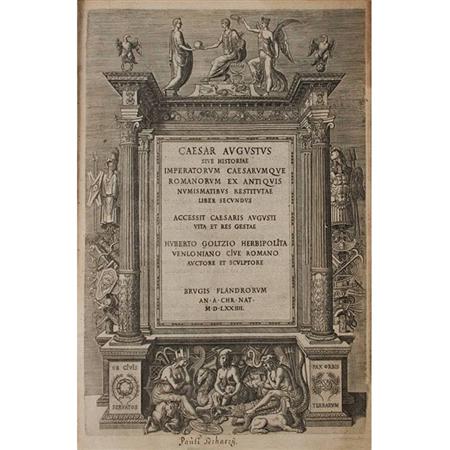 Appraisal: GOLTZIUS HUBERT Caesar Augustus sive historiae Imperatorum Romanorum Estimate -