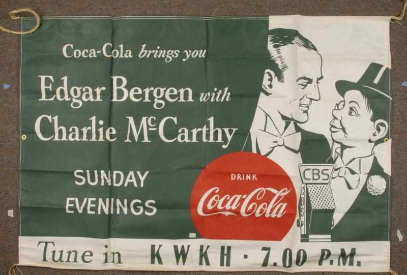 Appraisal: Linen Coca-Cola Banner with Charlie McCarthy Description Very clean bright