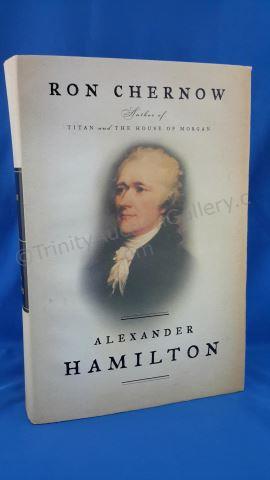 Appraisal: Alexander Hamilton Author s Ron Chernow Edition First Edition Cover