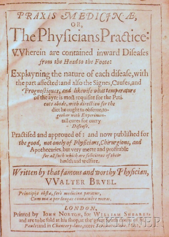 Appraisal: Medicine Bruele Gualtherus Praxis Medicinae or The Physicians Practice London