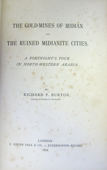 Appraisal: BURTON RICHARD FRANCIS Sir The Gold-Mines of Midian and the