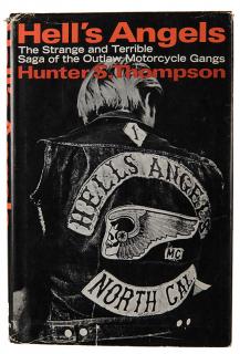 Appraisal: Thompson Hunter S Hell s Angels The Strange and Terrible