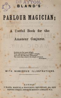 Appraisal: Bland s Parlour Magician A Useful Book for the Amateur