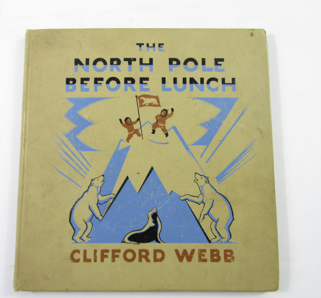 Appraisal: Webb Clifford Cyril The North Pole before Lunch illustrations full-page