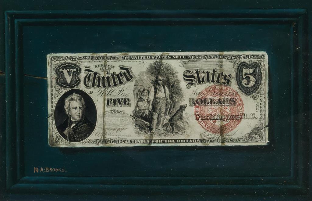 Appraisal: NICHOLAS ALDEN BROOKS American - Five Dollar Bill on a