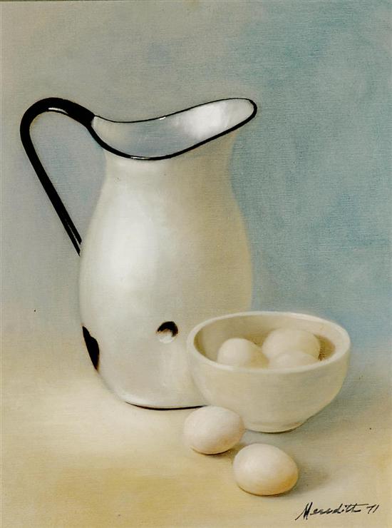 Appraisal: Robert Meredith Georgia b STILL LIFE WITH EGGS AND PITCHER