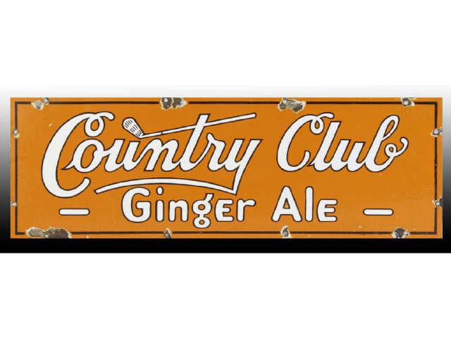 Appraisal: Country Club Ginger Ale Porcelain Sign Description s Larger chips