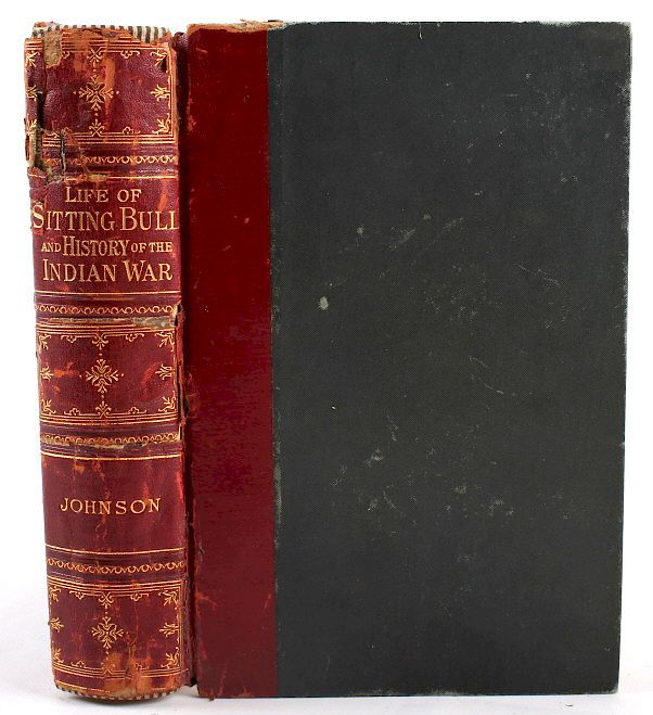 Appraisal: Sitting Bull and the Indian War st Edition Featured in