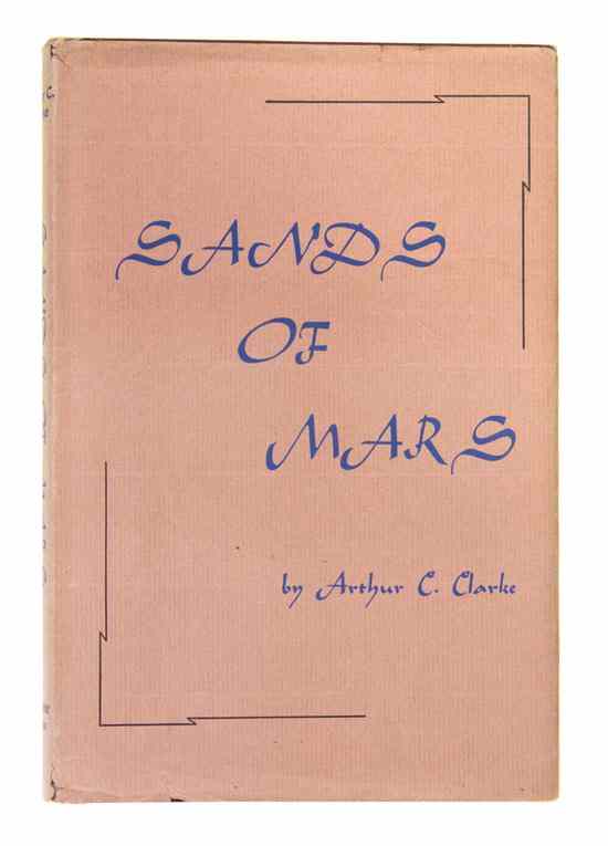 Appraisal: CLARKE ARTHUR Sands of Mars New York Gnome vo publisher's