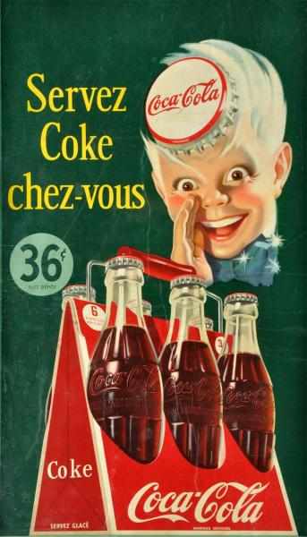 Appraisal: Cardboard French-Canadian Coca-Cola Poster s Some minor de-lamination general overall