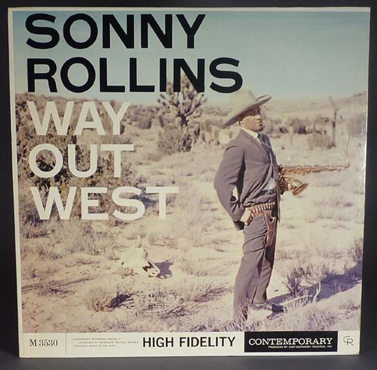 Appraisal: Sonny Rollins Way Out West Contemporary C- yellow label deep-groove