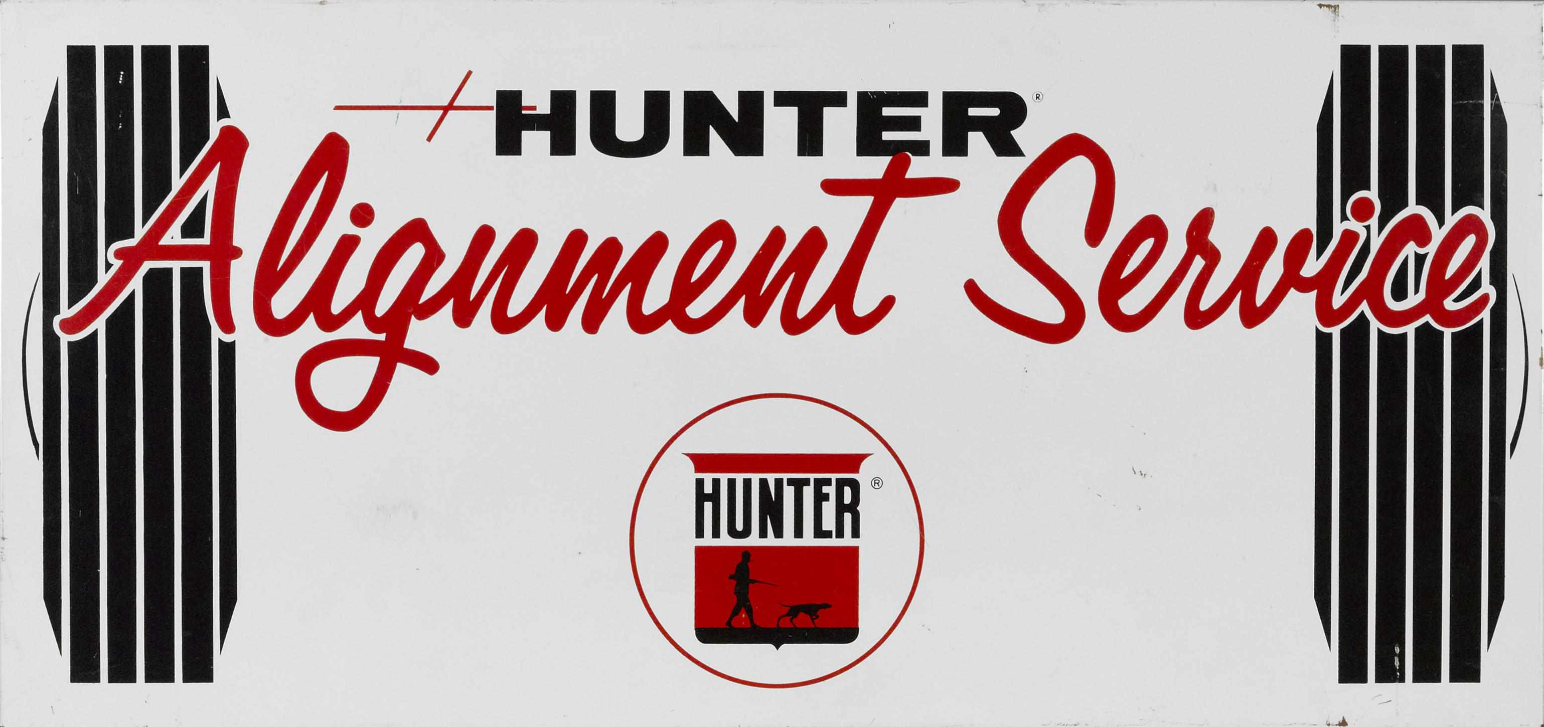 Appraisal: A Hunter Alignment Service sign red white and black tin