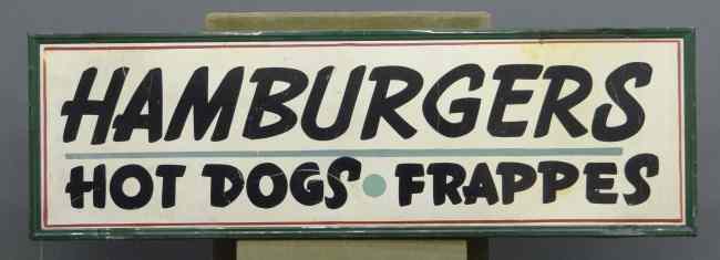 Appraisal: Vintage metal luncheonette trade sign ''Hamburgers Hot Dogs Frappes ''