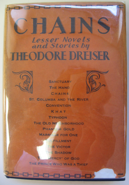 Appraisal: Theodore Dreiser Chains Lesser Novels and Stories publisher Boni Liveright