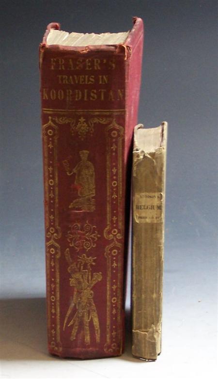 Appraisal: Fraser J Baillie Travels in Koordistan Mesopotamia etc London Richard