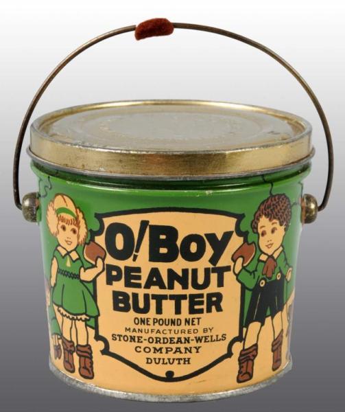 Appraisal: O Boy Peanut Butter Tin Description Manufactured by the Stone-Ordean-Wells