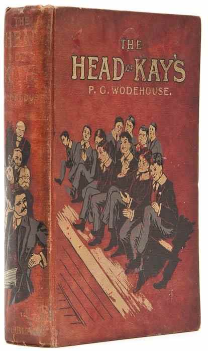 Appraisal: Wodehouse P G The Head of Kay's first edition first