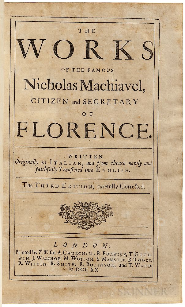 Appraisal: Machiavelli Niccolo - The Works Machiavelli Niccolo - The Works