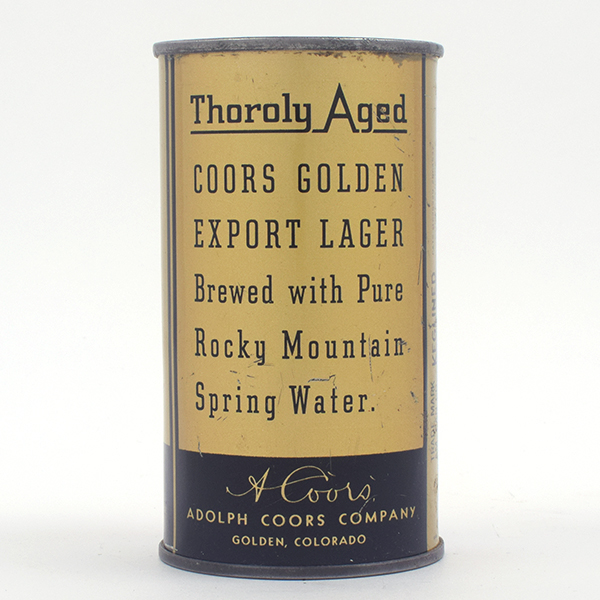 Appraisal: Coors Beer THOROLY AGED Flat Top - Reference USBC -