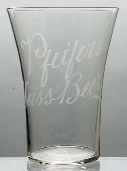 Appraisal: Pfifer's Weiss Acid-Etched Beer Glass Nice imprint in glass with