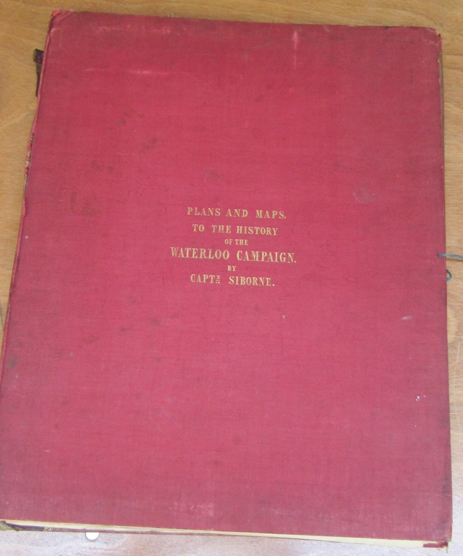 Appraisal: SIBORNE Capt W Atlas of the Waterloo Campaign First Edition