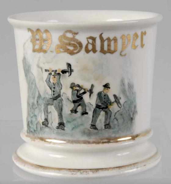 Appraisal: Miners Scene Shaving Mug Description Gilt name W Sawyer has