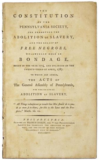 Appraisal: SLAVERY The Constitution of the Pennsylvania Society for Promoting the