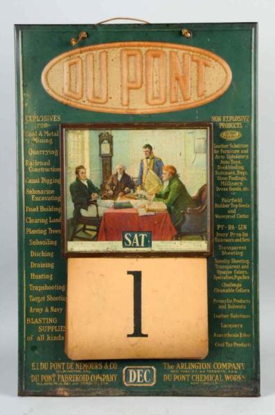 Appraisal: Metal Dupont Sign with Calendar Description Early s Some oxidation