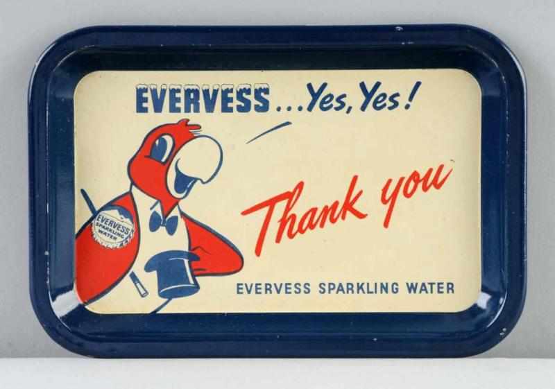 Appraisal: Tin Litho Evervess Tip Tray Description s to s Clean