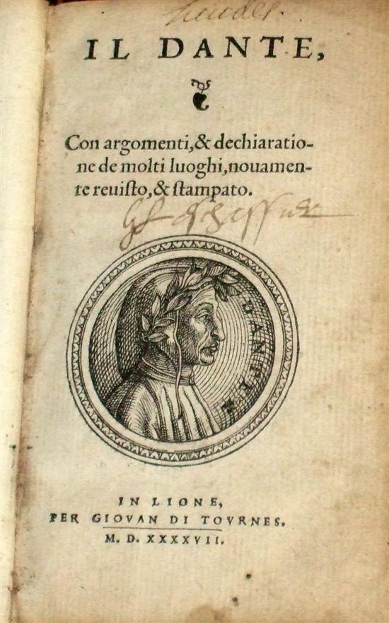 Appraisal: II Dante publ Giovan di Tournes Contemporary annotations and inscribed