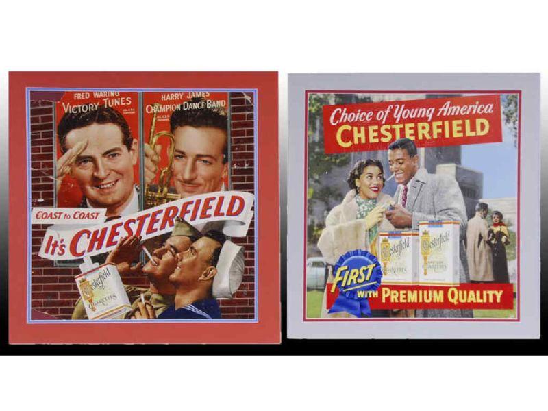 Appraisal: Lot of Chesterfield Tobacco Advertising Signs Description Both '' x