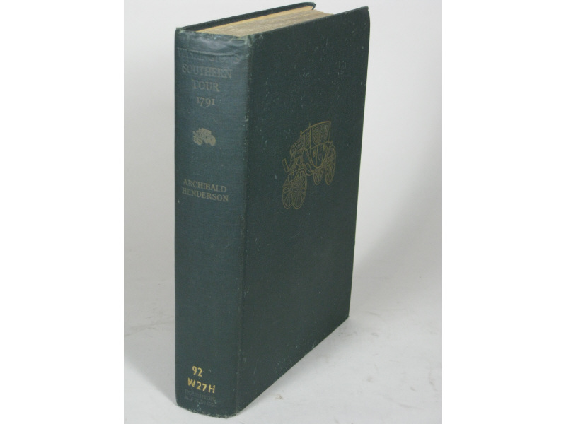 Appraisal: First Edition George Washington Travelogue Henderson Archibald George Washington's Southern